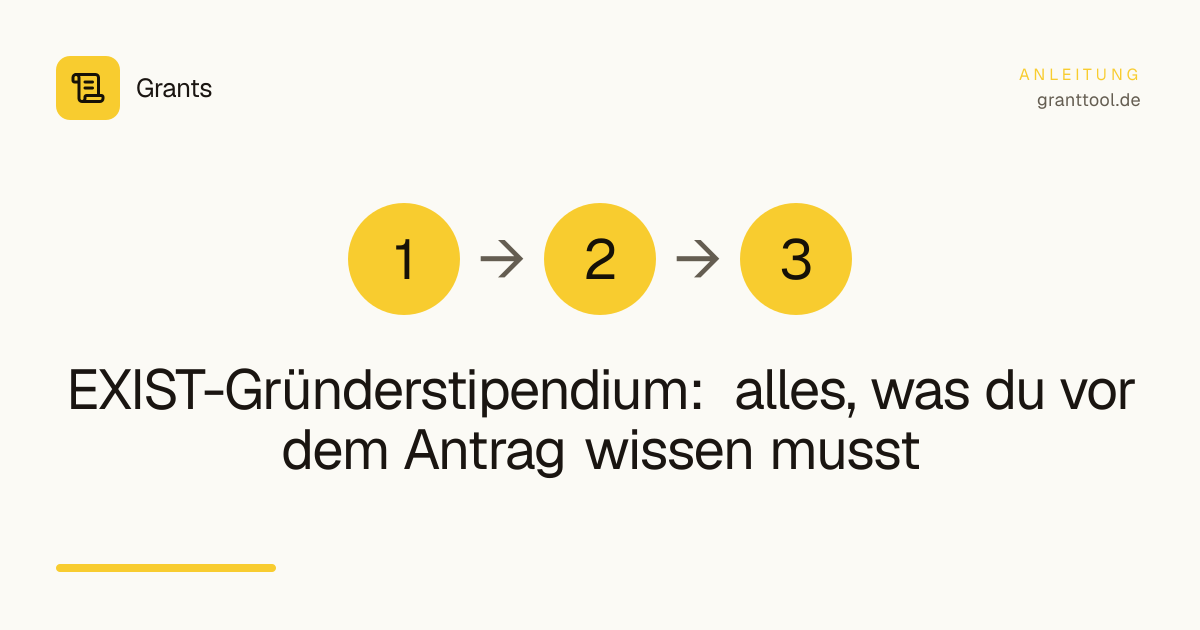 EXIST-Gründerstipendium: alles, was du vor dem Antrag wissen musst