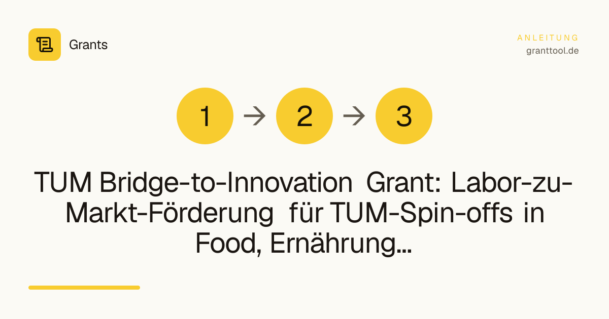 TUM Bridge-to-Innovation Grant: Labor-zu-Markt-Förderung für TUM-Spin-offs in Food, Ernährung und Landwirtschaft