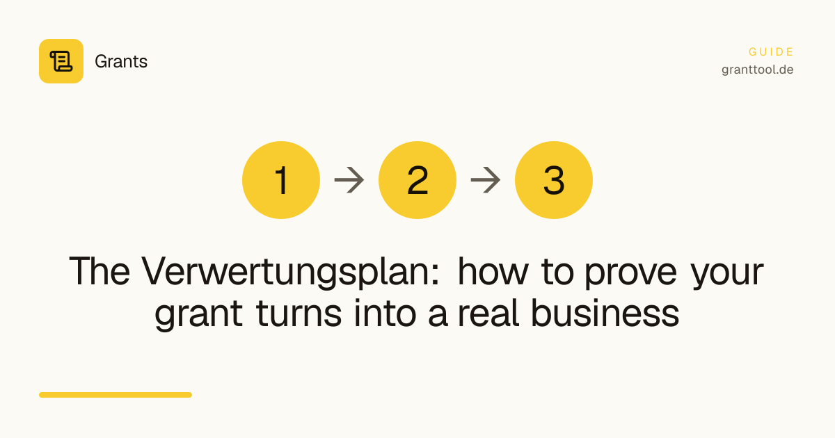 The Verwertungsplan: how to prove your grant turns into a real business