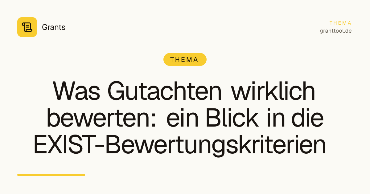 Was Gutachten wirklich bewerten: ein Blick in die EXIST-Bewertungskriterien