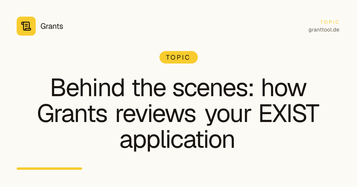 Behind the scenes: how Grants reviews your EXIST application