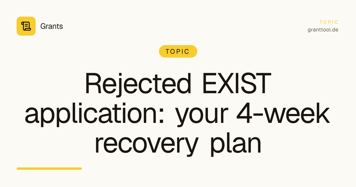 Rejected EXIST application: your 4-week recovery plan