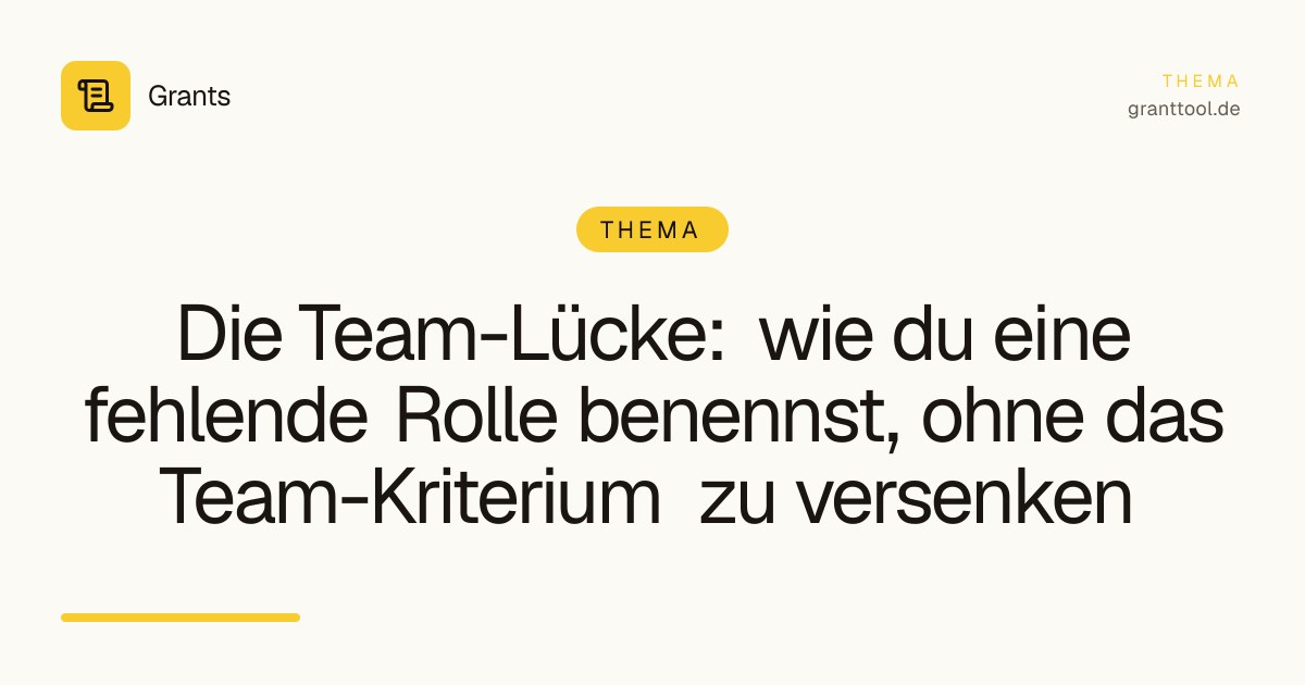 Die Team-Lücke: wie du eine fehlende Rolle benennst, ohne das Team-Kriterium zu versenken