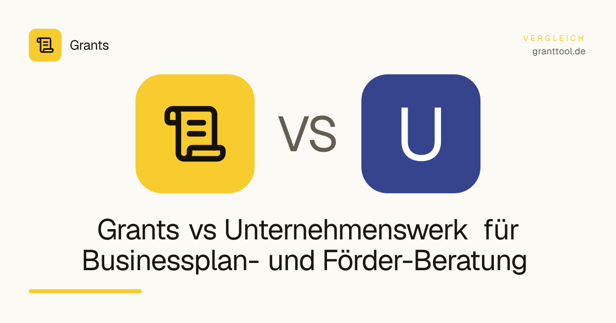 Grants vs Unternehmenswerk für Businessplan- und Förder-Beratung