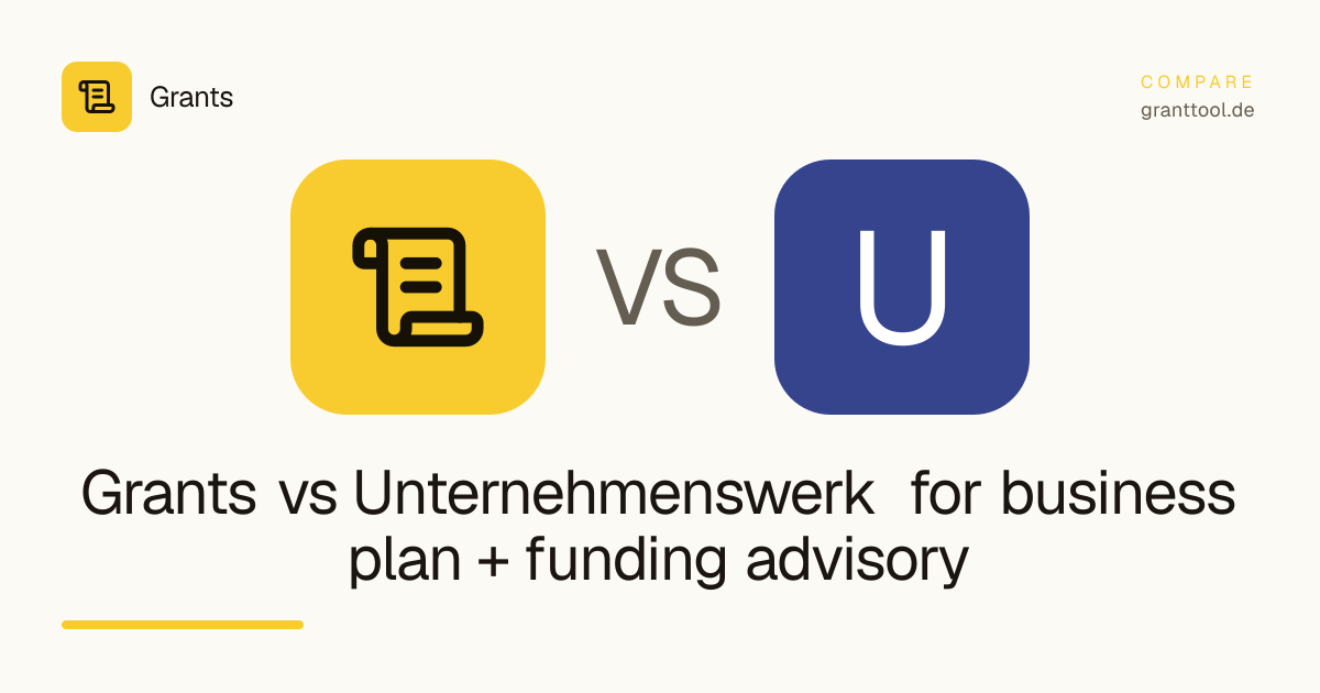 Grants vs Unternehmenswerk for business plan + funding advisory